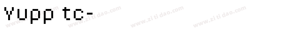 Yupp tc字体转换